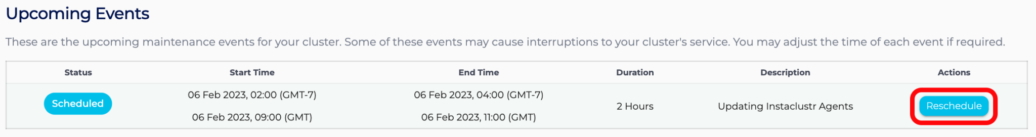 Select the "Reschedule" button in the row of the particular maintenance event you want rescheduled, in the Upcoming Events table