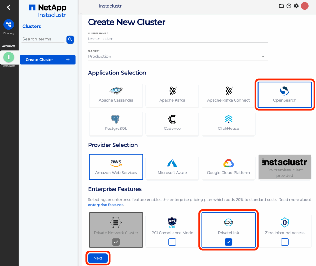 Select OpenSearch. Then Select the PrivateLink enterprise feature. Then press the Next button.