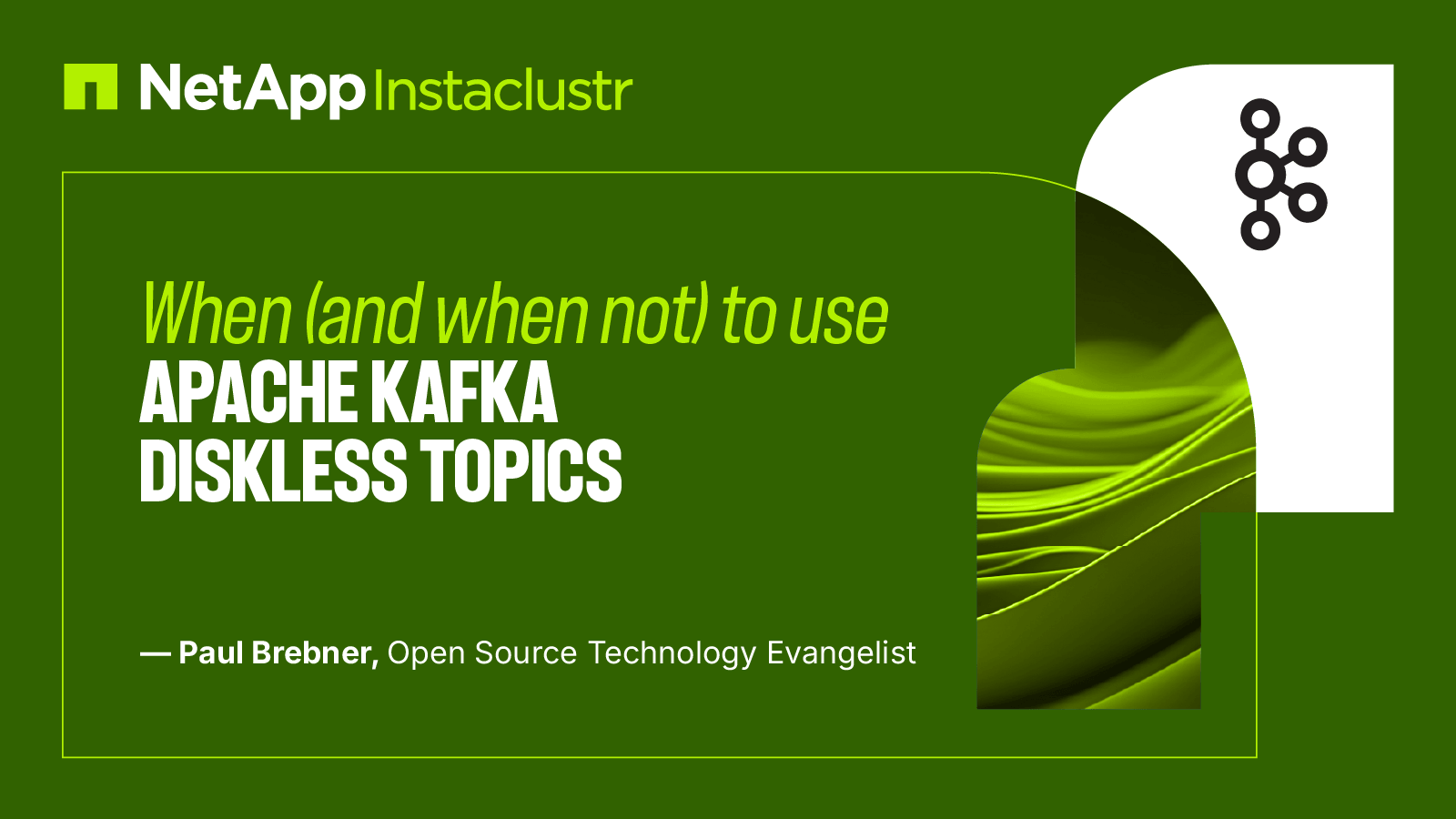 When (and when not) to use Apache Kafka® Diskless Topics - Instaclustr